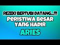 💙 ARIES REZEKI BERTUBI DATANG‼️ PERISTIWA BESAR YANG HADIR🍀