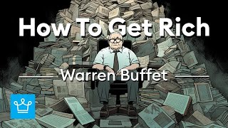 How To Get Rich According To Warren Buffett