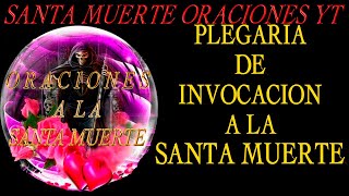 Poderosa Plegaria De Invocación A La Santa Muerte Oración