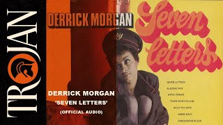 Derrick Morgan 'Seven Letters' (official audio)