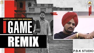 Game Remix | Shooter Kahlon | Sidhu Moose Wala | Gold Media | 5911 Records | ft. P.B.K Studio