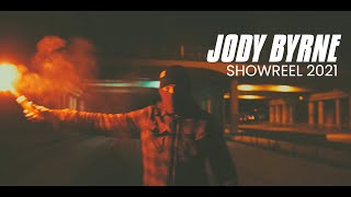 Jody Byrne - Showreel 2021