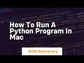how to run a python program in mac