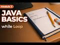 Java While Loop Tutorial: Condition-Based Iteration Without the Guesswork