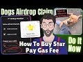 dogs airdrop claim | dogs airdrop withdrawal | how to buy start for dogs airdrop | dogs airdrop