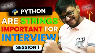 6. 200+ Interview Questions | Strings | Session 1| Python