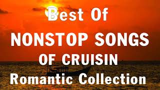Romantic Nonstop Songs Of Cruisin | Beautiful 100 Love Songs Collection | Classic Love Songs 80s