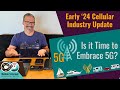 Winter 2023/24 Cellular Industry Update: 5G Now Worthwhile for RV & Boat Mobile Internet Solutions