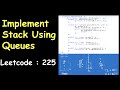 Implement Stack using Queues | Leetcode 225|Leetcode May Challenge (Day 5)