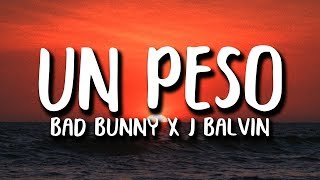 Bad Bunny x J. Balvin - UN PESO (Letra)
