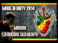 Reggae Français "MISSAH" - LA GUERRE DES NERFS (MADE IN UNITY 2K14)