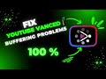 How To Fix YouTube Vanced Not Working | YouTube Vanced Buffering Solution