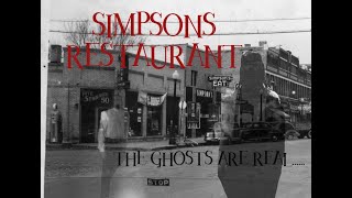 HAUNTED SIMPSON'S RESTAURANT (PART 1) - WAUPACA, WI   S1E12