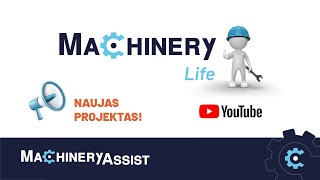 Pristatome naują projektą – MachineryLife!