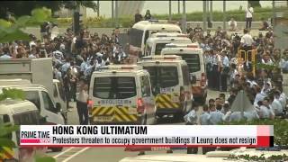 Hong Kong protesters threaten to occupy gov′t buildings   "행정장관 사임 안하면 청사도