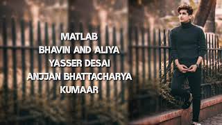 Matlab Lyrics l Bhavin And Aliya l Yasser Desai l Anjjan B, l Kumaar l SuperMix lyrics l