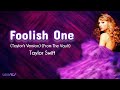 Taylor Swift - Foolish One (Taylor's Version) (From The Vault) (Lyrics)