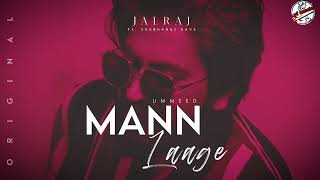 JalRaj - MANN LAAGE  -   (Official Audio) ft. Shubhangi Dave | Latest Hindi Song LYF MUSIC