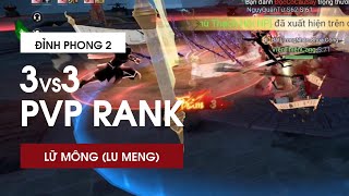 Đỉnh Phong 2 - Tân Tam Quốc | Lữ Mông 3vs3 | Lu Meng PVP RANK | Dynasty Legends 2 | #2