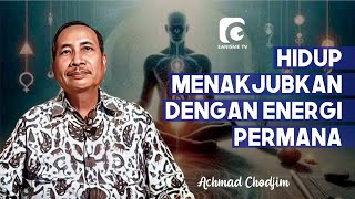 HIDUP MENAKJUBKAN DENGAN ENERGI PERMANA