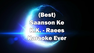 Saanson Ke Raees KK Full Song Karaoke with Lyrics + MP3 Download | Instrumental | New Raees Songs