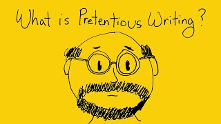 What is Pretentious Writing?