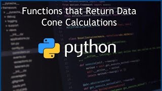 Python Function that Return Data - Cone Calculations