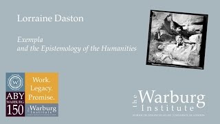 Lorraine Daston: Exempla and the Epistemology of the Humanities