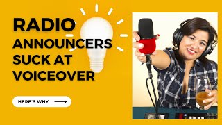 Why Are Radio Announcers Bad At Voiceover?