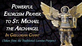 POWERFUL Chanted Exorcism Prayer to St. Michael Archangel | Short Exorcism Chant in Latin Gregorian