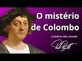 O mistério de Cristóvão Colombo e a chegada à América