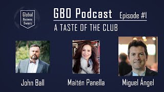 GBO Podcast Episode #1 with Miguel Ángel Reyes Riera