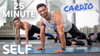 25 Minute  Body Cardio Workout - No Equipment With Warm-Up and Cool-Down | SELF