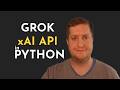 Grok xAI API in Python - Getting Started