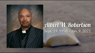 Reverend Albert W. Robertson “Celebration of Life”