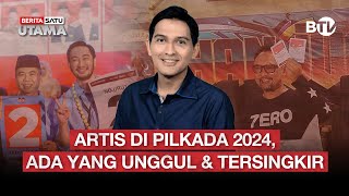 🔴 LIVE | Artis Di Pilkada 2024, Ada Yang Unggul & Tersingkir - Beritasatu Utama