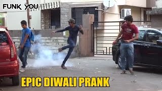 Best Diwali/Firecracker Prank Ever! Funk You (Prank in India)