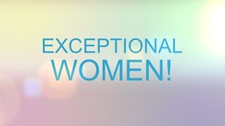 Exceptional Women! -  Alicea Davis