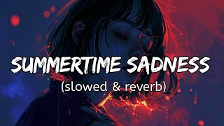 Summertime Sadness (slowed & reverb) | Lana del Rey