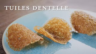 【チュイル ダンテル】シェフパティシエが教えます 失敗しない Tuiles dentelle