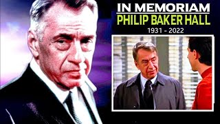 Tribute to PHILIP BAKER HALL | In Memoriam 1931-2022