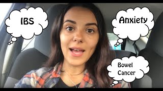 Bowel Cancer/Anxiety/IBS