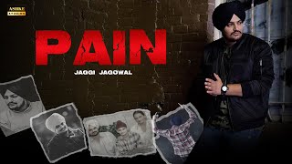 Pain | Jaggi Jagowal | Tribute To Sidhu Moosewala | Hey Robo | New Punjabi Song 2022