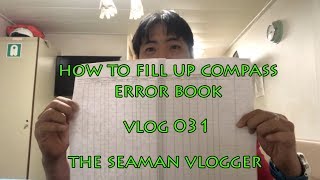 V031How to fill up Compass error book : LIFE AT SEA