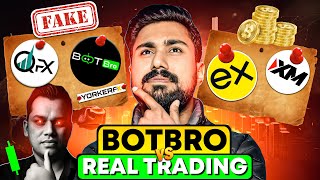 YorkerFX BotBro Real OR Fake ? || BotBro Vs Real Trading || BotBro Plan Review 2025