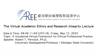 2023/05/12 學術倫理線上英語講座：A Vocational Virtues Framework for Ethical Professional Practice