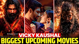 Vicky Kaushal की Biggest Upcoming Movies in 2025 – Top 5 Upcoming Films! 💥