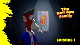 The Red Ape Family | Episode 1