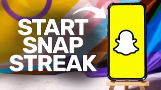 How To Start A Streak On Snapchat 2026 (iPhone & Android)