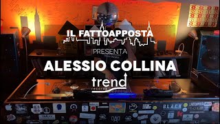 IL FATTOAPPOSTA presenta ALESSIO COLLINA aka HILL (Trend Records)